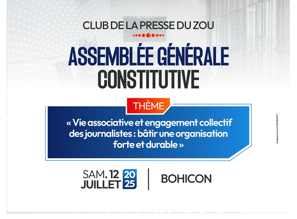 Creuset des acteurs des Médias du Zou :  AG Constitutive le 12 Juillet à Bohicon